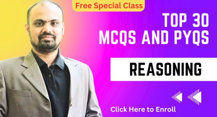 Super 30 MCQ and PYQ Question Series on Reasoning | Rapid Fire Session